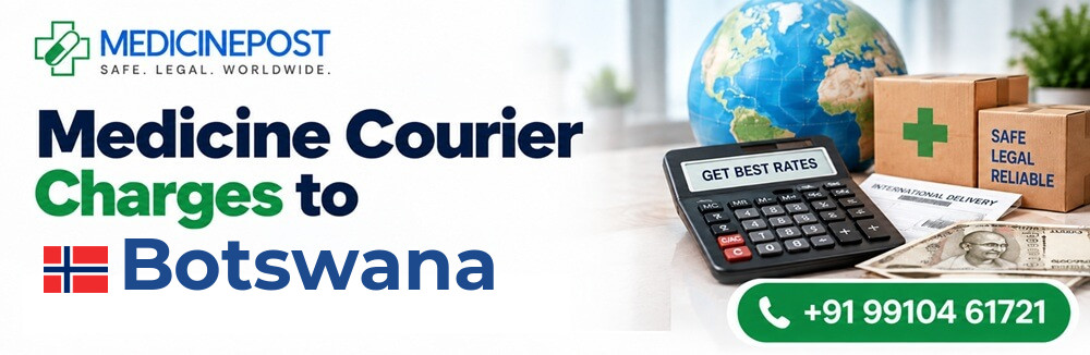 Medicine courier charges from India to Botswana — indicative rates in INR