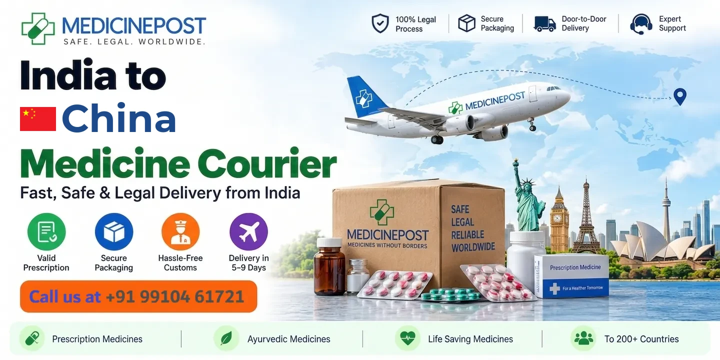 Medicine courier from India to China — prescription, Ayurvedic and cold-chain medicines with legal doorstep delivery